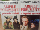 Henry James - Aripile porumbitei, 2 vol. (2014)