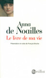 Anna de Noailles - Le livre de ma vie