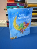 SCHLAF , KINDLEIN , SCHLAF / CANTECE , POVESTI SI POEZII DE NOAPTE BUNA , 2010 *
