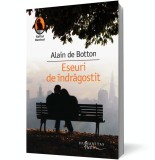 Eseuri de indragostit Reeditare - Alain De Botton - Editura Humanitas Fiction