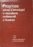 PROGNOZA STIINTEI SI TEHNOLOGIEI IN DEZVOLTAREA MULTILATERALA A ROMANIEI-V. ADASCALITEI, GH. ANGHEL SI COLAB.