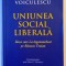 UNIUNEA SOCIAL LIBERALA , IDEEA CARE L-A INGENUNCHEAT PE BASESCU TRAIAN de DAN VOICULESCU , 2014