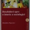 DESCHIDERI SPRE O ISTORIE A SOCILOGIEI de DUMITRU POPOVICI , 2010