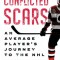 Conflicted Scars: An Average Player&#039;s Journey to the NHL