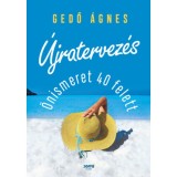 &Uacute;jratervez&eacute;s - &Ouml;nismeret 40 felett - Gedő &Aacute;gnes