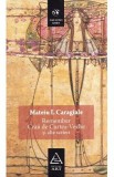 Remember. Craii de Curtea-Veche si alte scrieri - Mateiu I. Caragiale