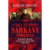 A nagy tűzv&ouml;r&ouml;s s&aacute;rk&aacute;ny tork&aacute;ban - Koncepci&oacute;s elj&aacute;r&aacute;sok ferences szerzetesek ellen 1945-1956 - Kahler Frigyes