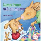 Lama lama stă cu mama - Anna Dewdney