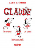 Claude - Volumele 1-3 | Alex T. Smith