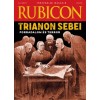 Rubicon - Trianon sebei - Forradalom &eacute;s terror - 2025/10.