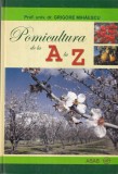 Prof. univ. dr. Grigore Mihaescu - Pomicultura de la A la Z. Enciclopedie