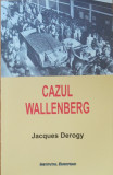 CAZUL WALLENBERG - JACQUES DEROGY, 2013