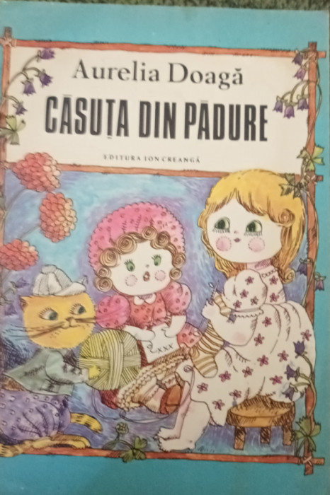 CASUTA DIN PADURE AURELIA DOAGA