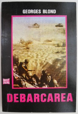 Debarcarea &amp;ndash; Georges Blond foto