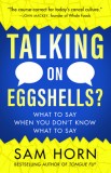 Talking on Eggshells?: Tongue Fu Tips for Tough Conversations