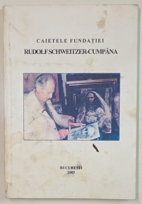 CAIETELE FUNDATIEI RUDOLF SCHWEITZER - CUMPANA TOMUL IV , 2005 , COPERTA CU PETE SI URME DE UZURA foto