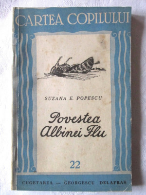 &amp;quot;POVESTEA ALBINEI FLU&amp;quot;, Suzana E. Popescu, 1943 foto