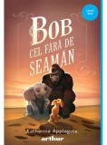 Bob cel fara de seaman - Katherine Applegate, Grupul Art