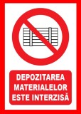 Placuta depozitarea materialelor este interzisa