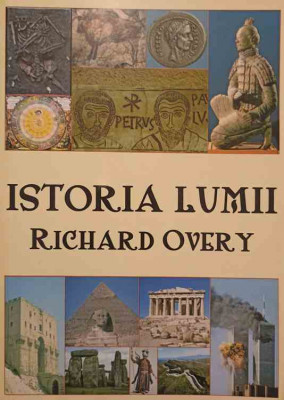 ISTORIA LUMII-RICHARD OVERY foto