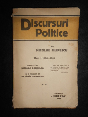 Nicolae Filipescu - Discursuri politice. volumul 1 (1888-1901) (1912) foto
