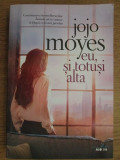 Jojo Moyes - Eu, si totusi alta