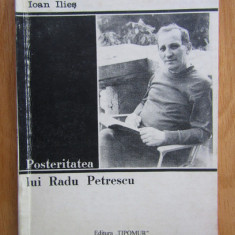 Ioan Ilies - Posteritatea lui Radu Petrescu