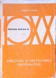 Structura si Dezvoltarea Personalitatii - Gordon W. Allport, 1991, Ed. Didactica si Pedagogica, Psihologie, 570 pagini