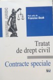 Tratat Drept Civil. Contracte Speciale - Francisc Deak, Univers Juridic, Romana, Editia 2001