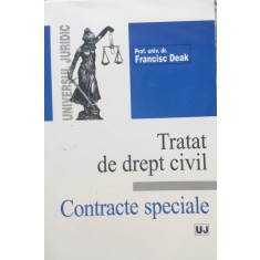 Tratat De Drept Civil Contracte Speciale - Francisc Deak , E371