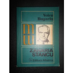 Voicu Bugariu - Zaharia Stancu (1974, Colectia Monografii)