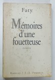 MEMOIRES D &#039;UNE FOUETTEUSE , roman par FATY , 1991 , PREZINTA PETE SI URME DE UZURA
