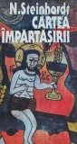 Cumpara ieftin Cartea impartasirii - 1995 - Nicolae Steinhardt (G251)