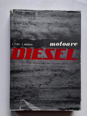 Ctin Tuzu - Motoare Diesel. Manual pentru mecanici foto