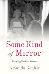 Some Kind of Mirror: Creating Marilyn Monroe foto