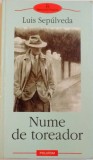 NUME DE TOREADOR de LUIS SEPULVEDA, 2003
