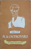 N.A. Ostrovski - N. Vengrov, M. Efros (1958, Ed. Tineretului) Biografia: Oameni de Seama, Romana, 230 Pagini