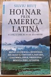 Hoinar prin America Latina - Silviu Reut