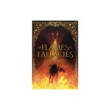 Of Flames and Fallacies