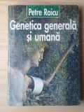 Petre Raicu - Genetica generală și umană (1997)