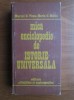 Mica Enciclopedie de Istorie Universala - Marcel D. Popa, Horia C. Matei, 1983, 743 pagini, Editura Stiintifica si Enciclopedica