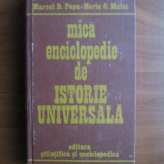 Marcel D. Popa, Horia C. Matei - Mica enciclopedie de istorie universala