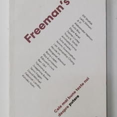 FREEMAN 'S - CELE MAI BUNE TEXTE NOI DESPRE PUTERE , editat de JOHN FREEMAN , 2018