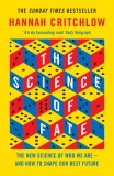 The Science of Fate | Hannah Critchlow, Hodder &amp; Stoughton