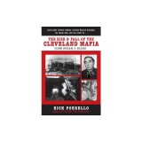 The Rise and Fall of the Cleveland Mafia: Corn Sugar and Blood