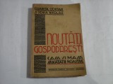 NOUTATI GOSPODARESTI. CASA SI MASA SANATATII NOASTRE - E. CIORTAN / X. NICOLAU - Bucuresti, 1940