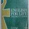 ENGLISH FOR LIFE III - LIVING WITH PEOPLE - STUDENT &#039; S BOOK by V. J. COOK , 1990