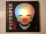 Pictopia: Radical Design In A Brave New World - Essays by: Alain le Quernec; Andrea Rauch ș.a. (fără CD)