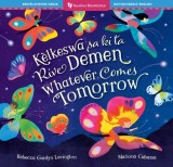 Whatever Comes Tomorrow (Bilingual Haitian Creole &amp;amp; English)