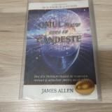 James Allen - Omul devine ceea ce gandeste